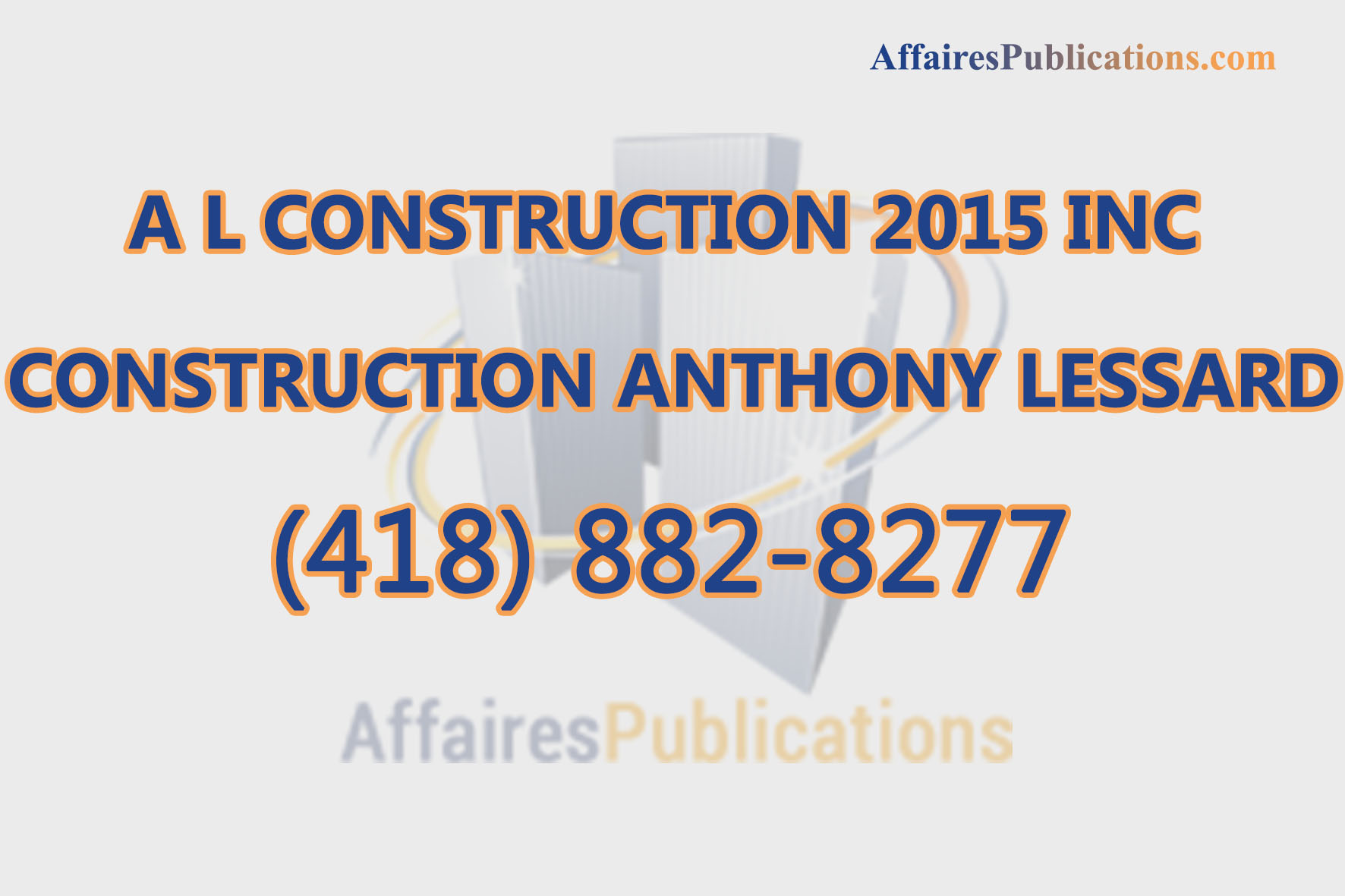 A L CONSTRUCTION 2015 INC CONSTRUCTION ANTHONY LESSARD