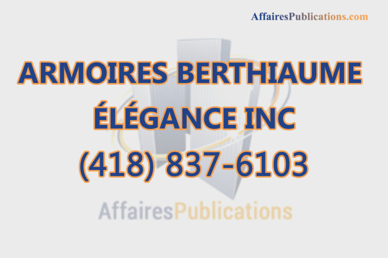 ARMOIRES BERTHIAUME ÉLÉGANCE