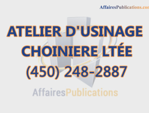 ATELIER D&rsquo;USINAGE CHOINIERE LTÉE