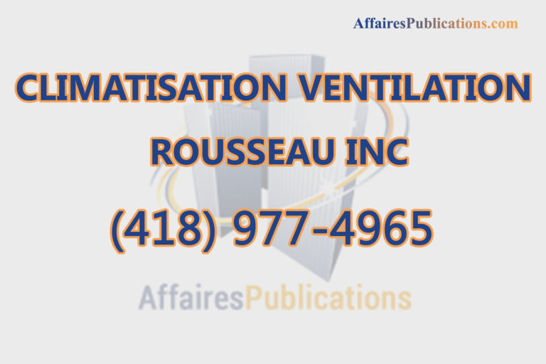 CLIMATISATION VENTILATION ROUSSEAU INC