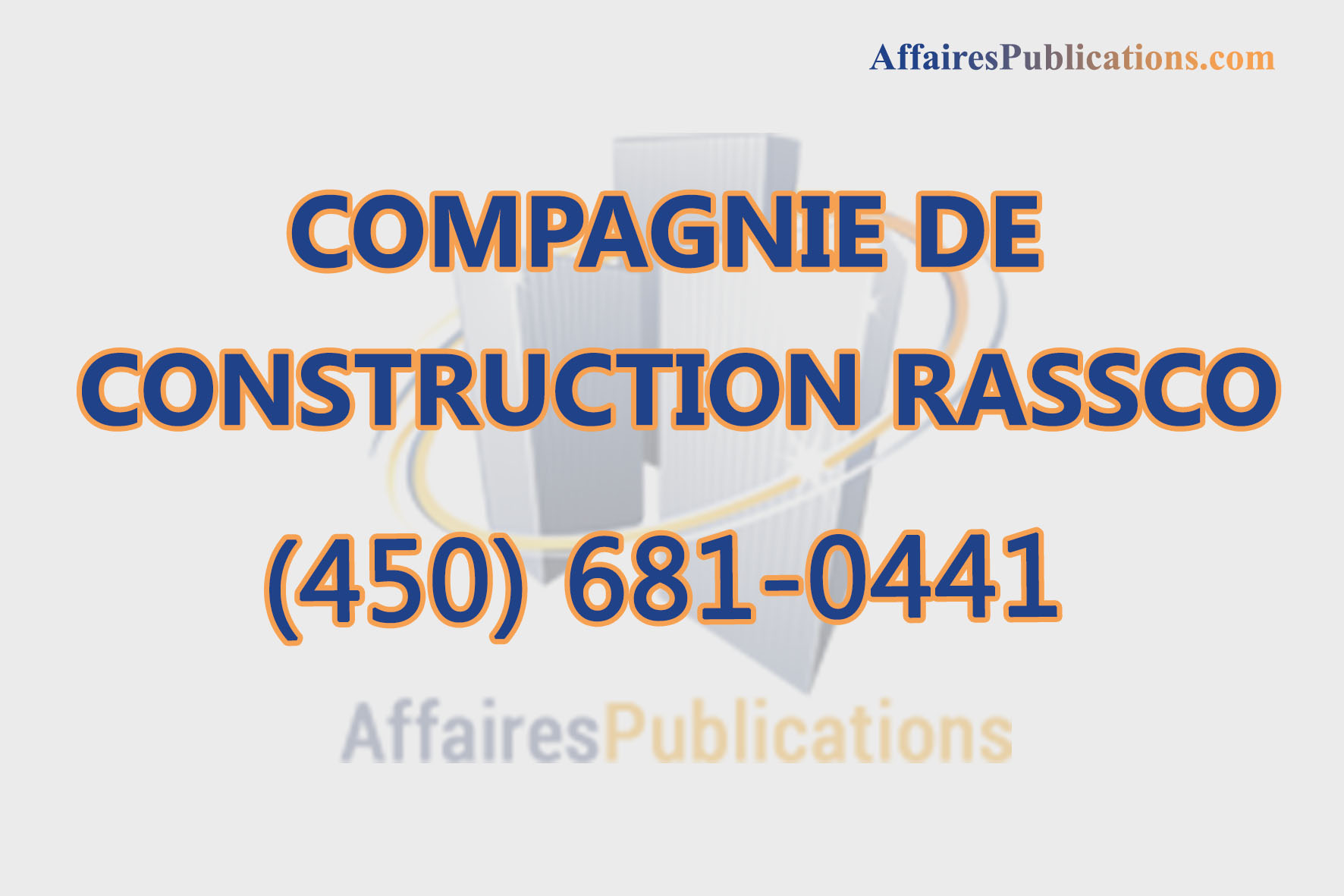 COMPAGNIE DE CONSTRUCTION RASSCO LTÉE