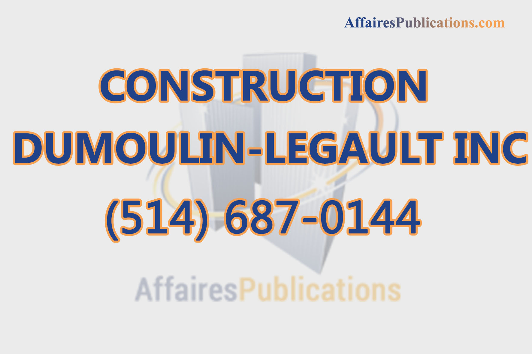 CONSTRUCTION DUMOULIN-LEGAULT INC