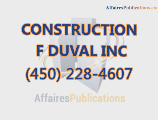 CONSTRUCTION F DUVAL INC