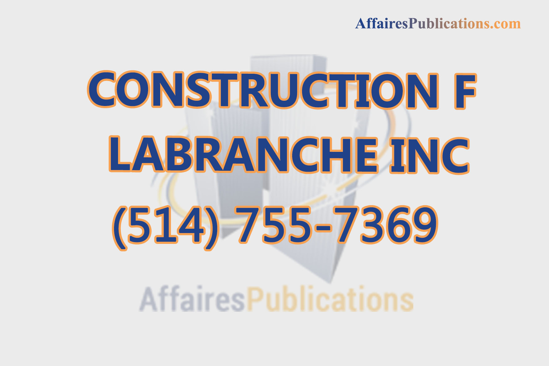 CONSTRUCTION F LABRANCHE INC