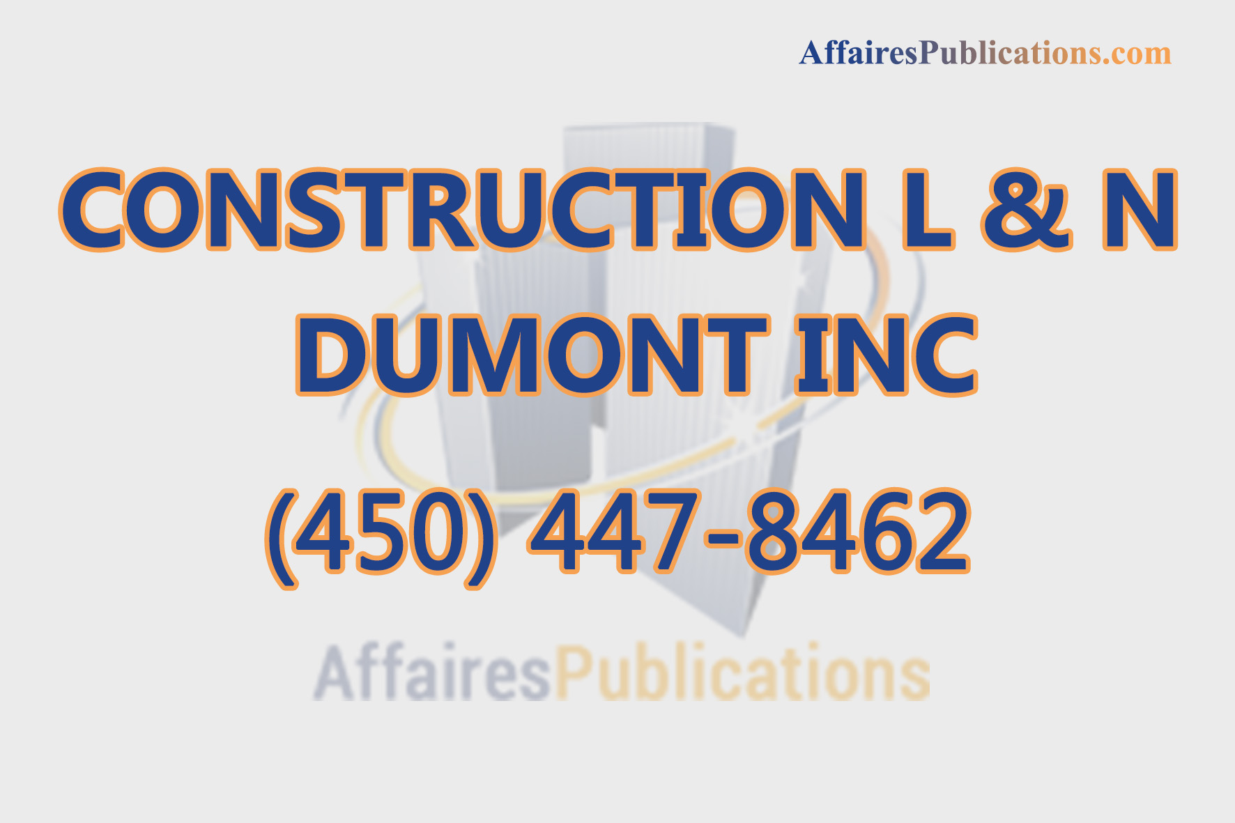 CONSTRUCTION L & N DUMONT INC