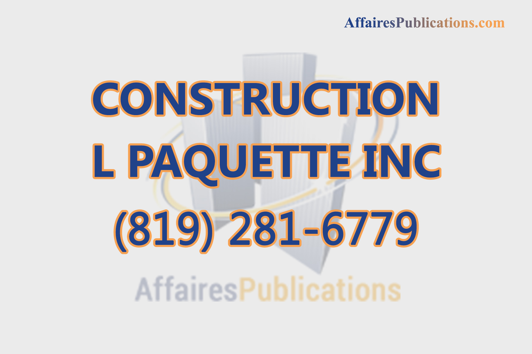 CONSTRUCTION L PAQUETTE INC