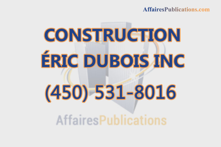 CONSTRUCTION ÉRIC DUBOIS INC