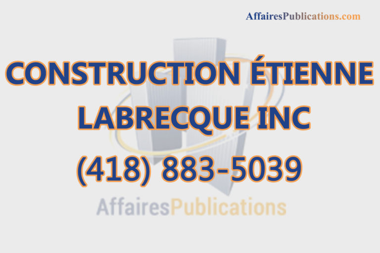 CONSTRUCTION ÉTIENNE LABRECQUE INC