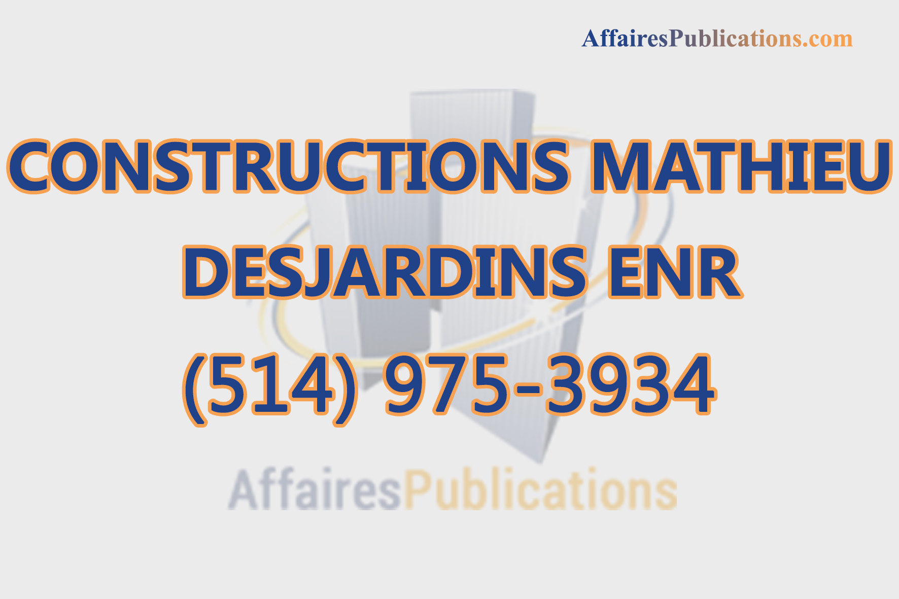CONSTRUCTIONS MATHIEU DESJARDINS ENR