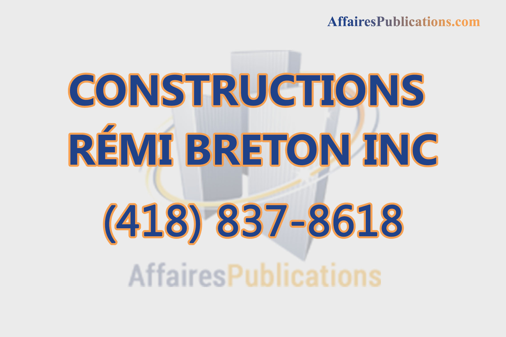 CONSTRUCTIONS RÉMI BRETON INC