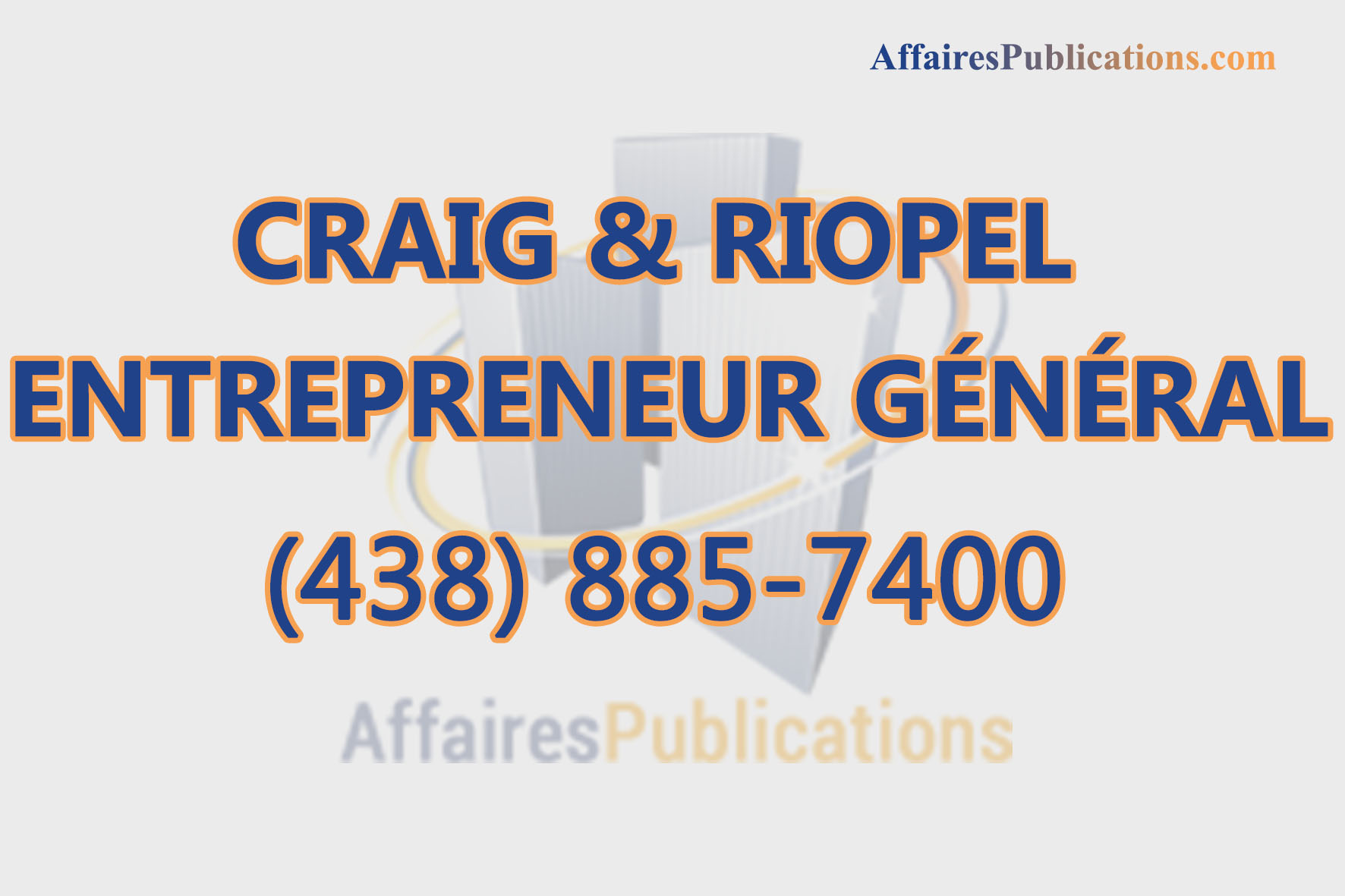 CRAIG & RIOPEL ENTREPRENEUR GÉNÉRAL
