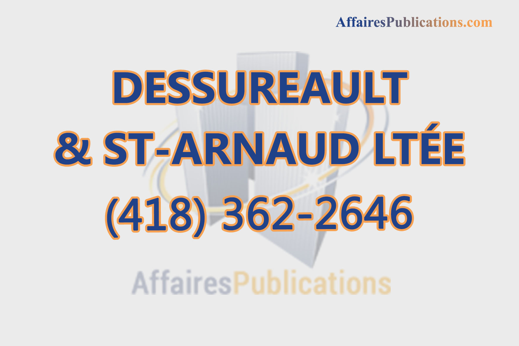 DESSUREAULT & ST-ARNAUD LTÉE