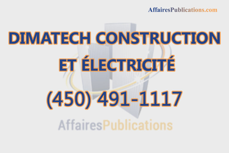 DIMATECH CONSTRUCTION ET ÉLECTRICITÉ INC