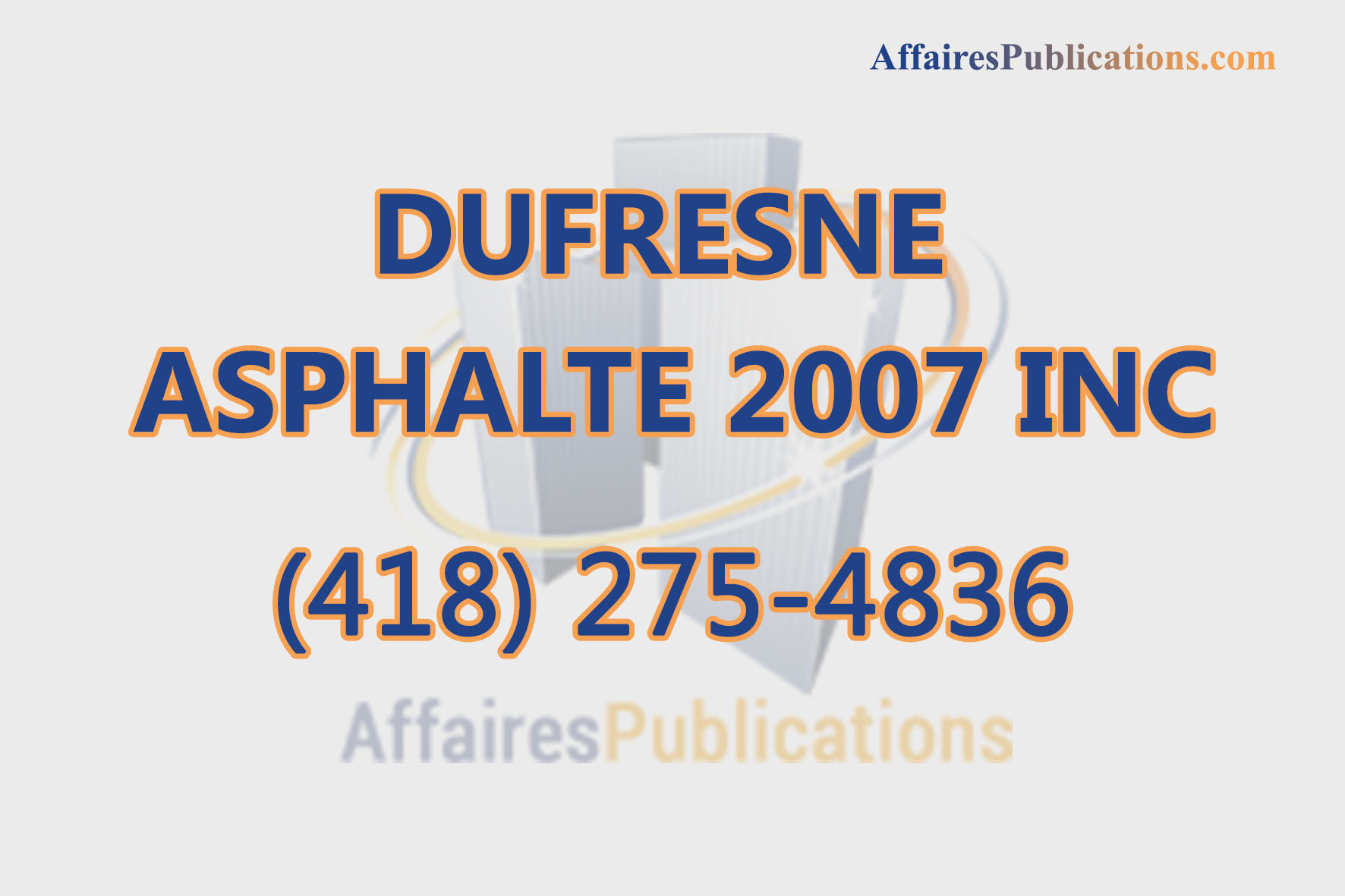 DUFRESNE ASPHALTE 2007 INC
