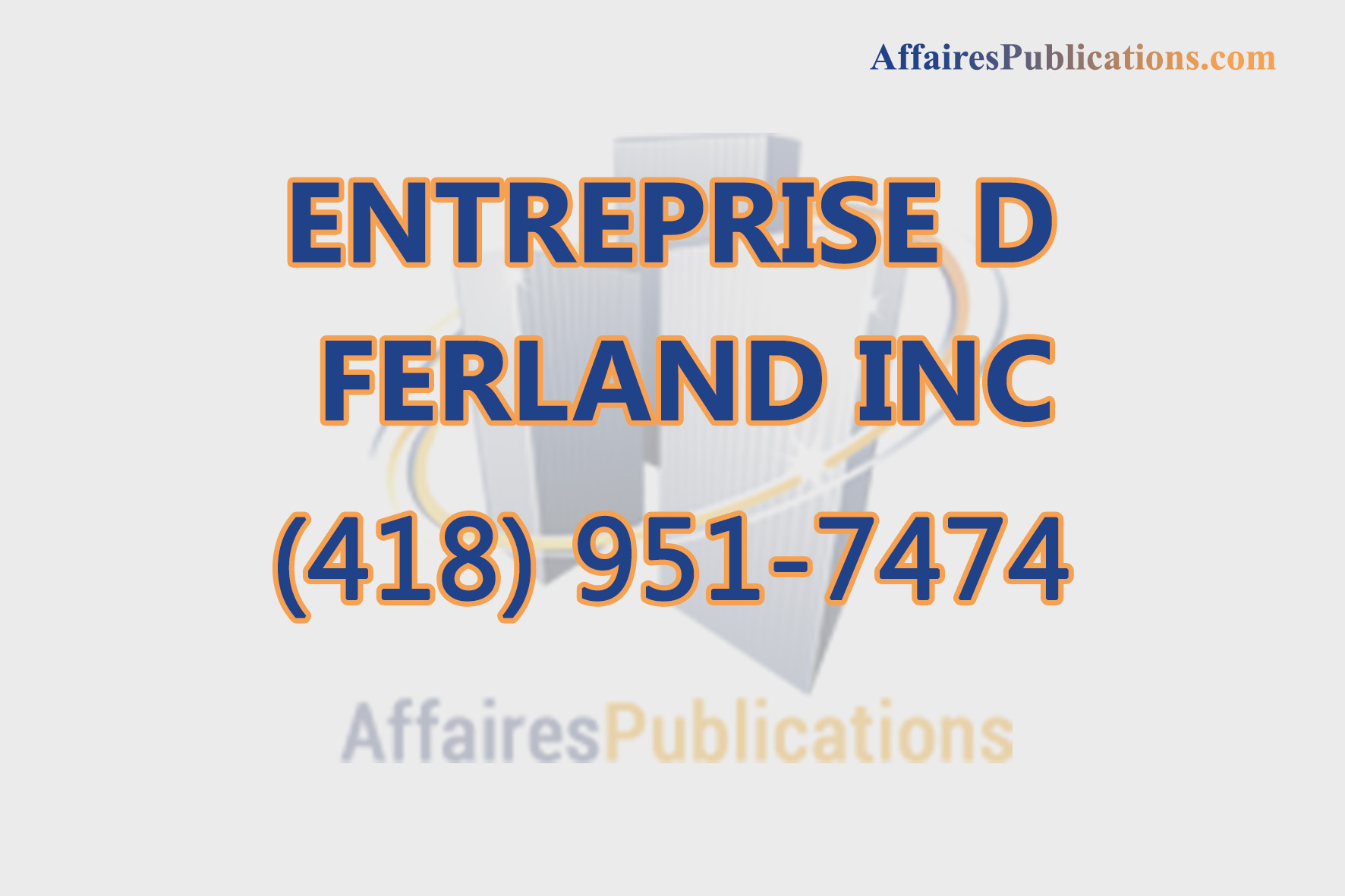 ENTREPRISE D FERLAND INC Affaires Publications