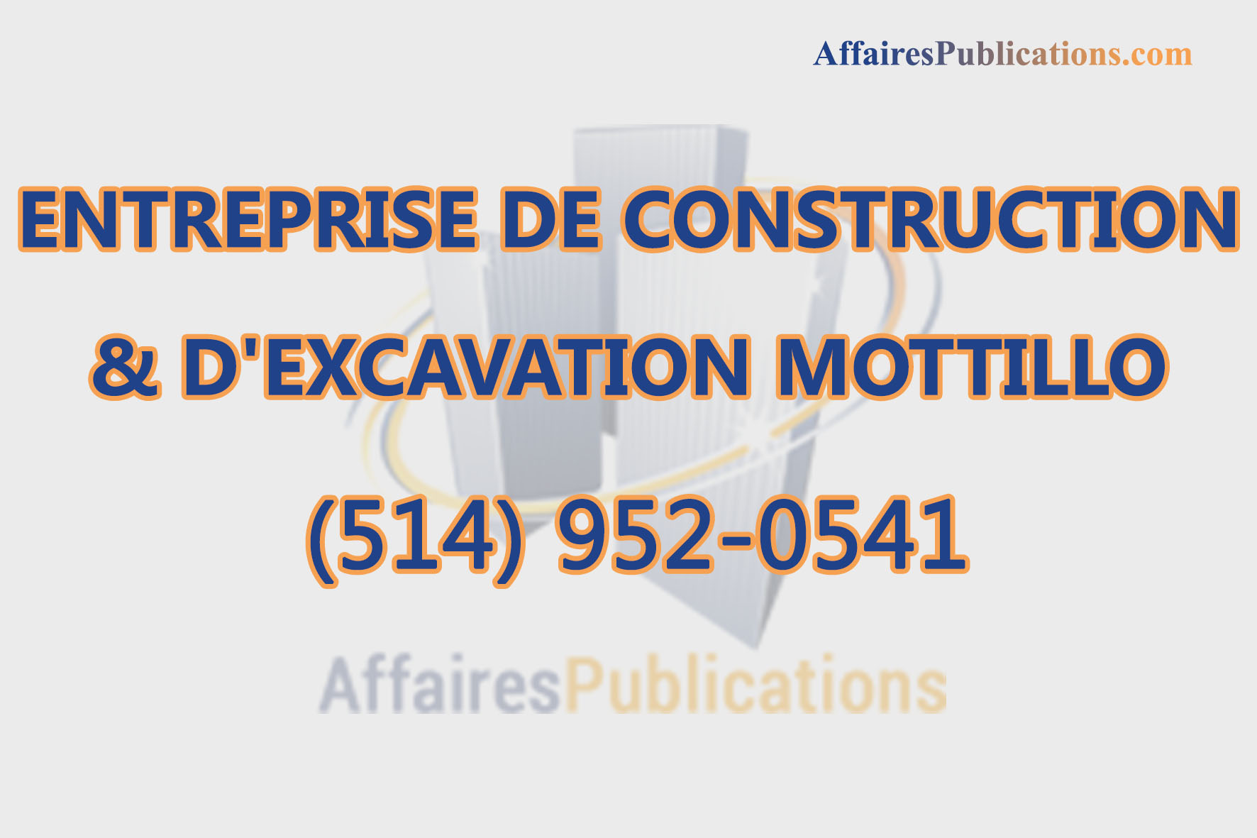 ENTREPRISE DE CONSTRUCTION & D&rsquo;EXCAVATION MOTTILLO INC