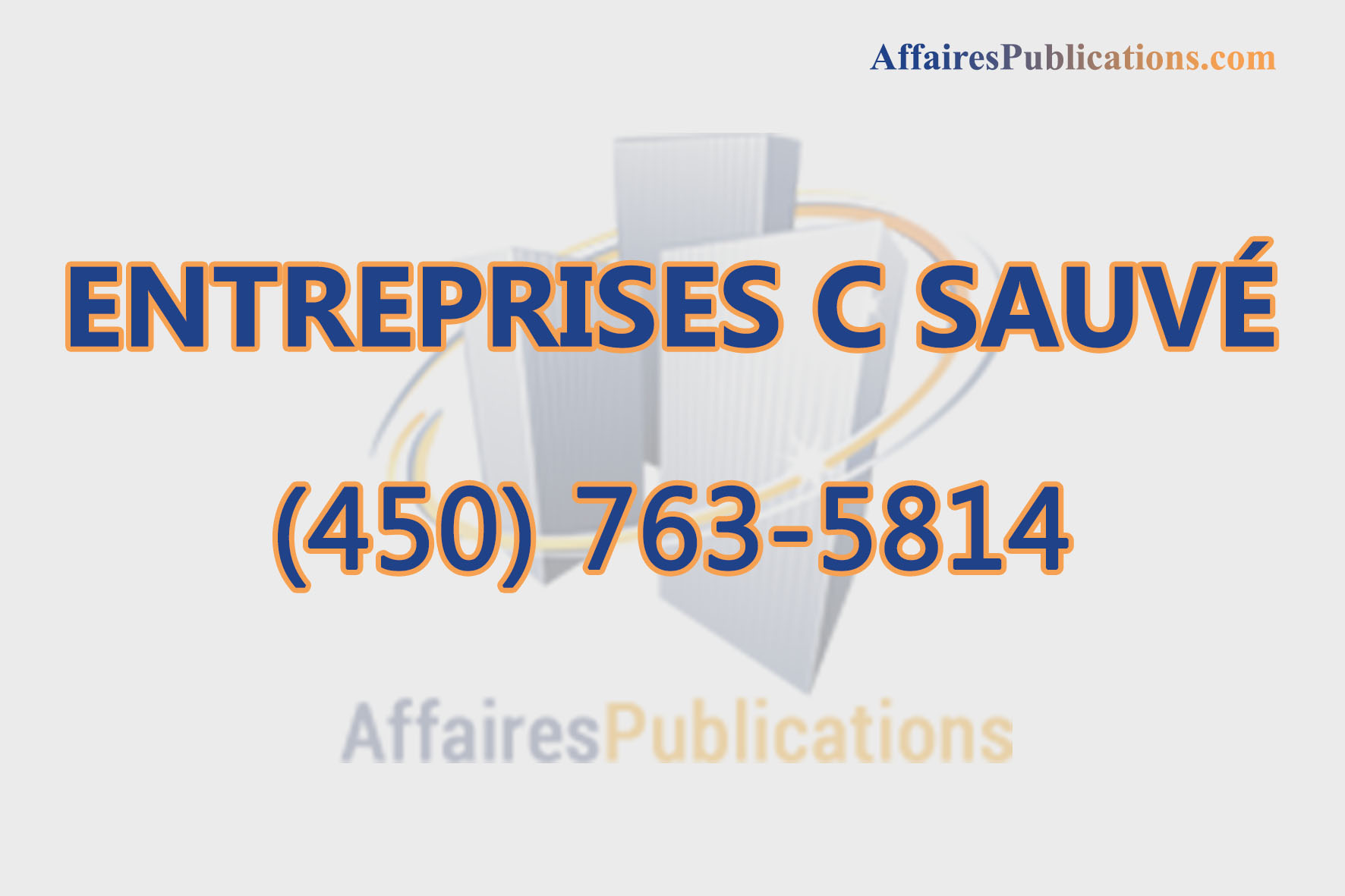 ENTREPRISES C SAUVÉ INC