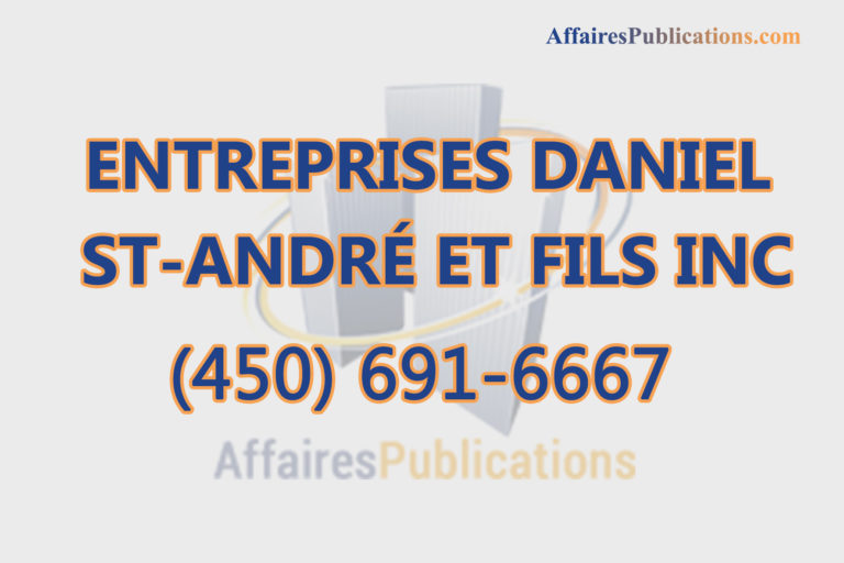 ENTREPRISES DANIEL ST-ANDRÉ ET FILS INC