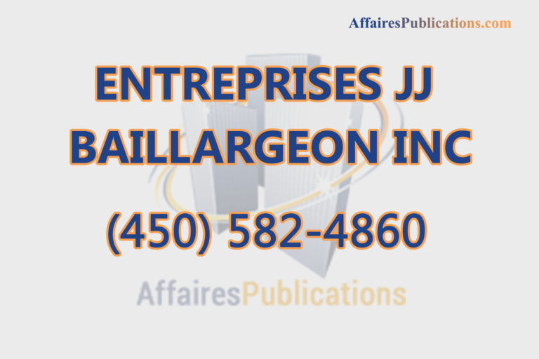 ENTREPRISES JJ BAILLARGEON INC