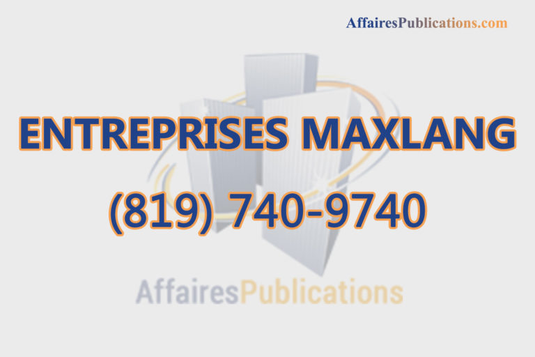 ENTREPRISES MAXLANG INC