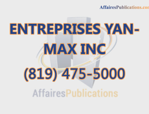 ENTREPRISES YAN-MAX INC