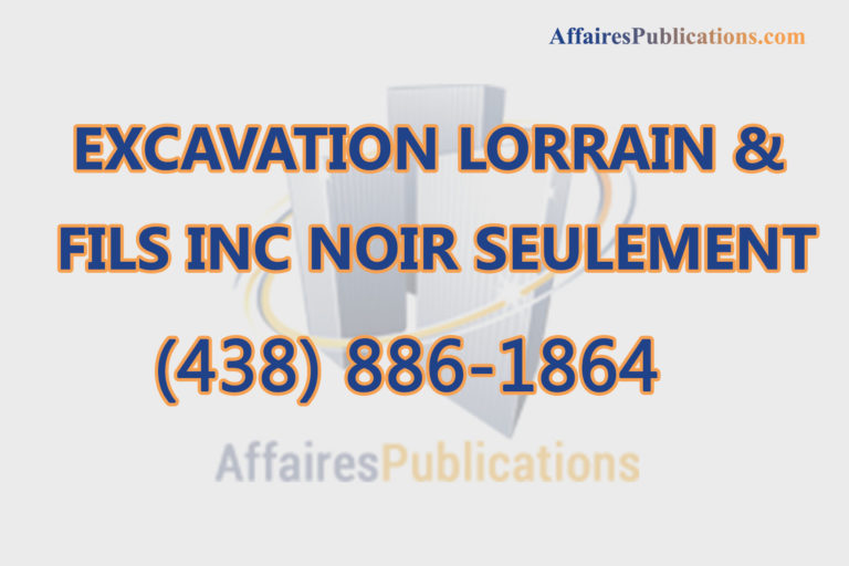 EXCAVATION LORRAIN & FILS INC NOIR SEULEMENT