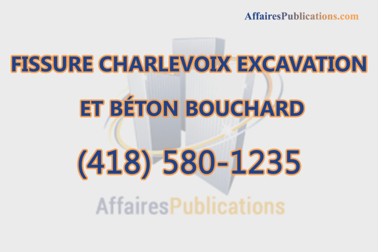 FISSURE CHARLEVOIX EXCAVATION ET BÉTON BOUCHARD INC
