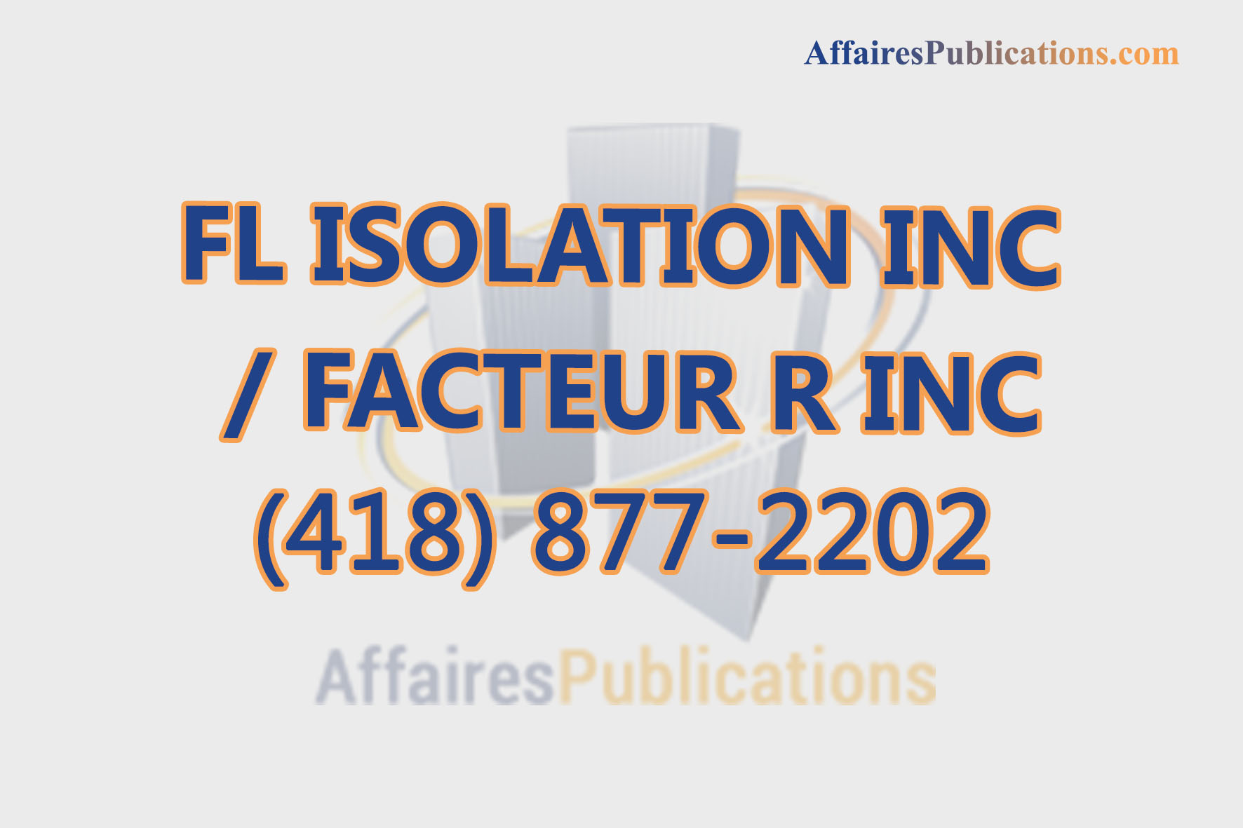 FL ISOLATION INC / FACTEUR R INC