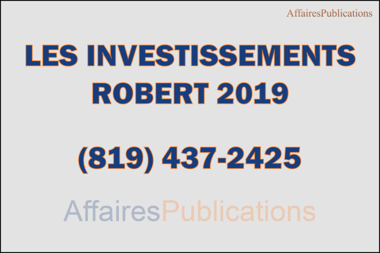 LES INVESTISSEMENTS ROBERT 2019