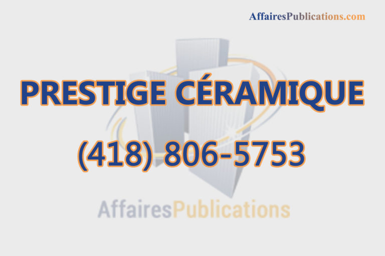 PRESTIGE CÉRAMIQUE INC