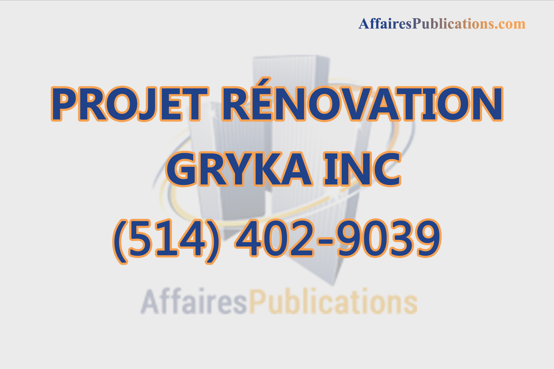 PROJET RÉNOVATION GRYKA INC