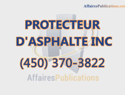 PROTECTEUR D&rsquo;ASPHALTE INC