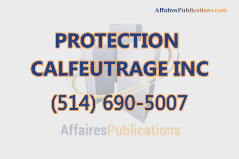 PROTECTION CALFEUTRAGE INC