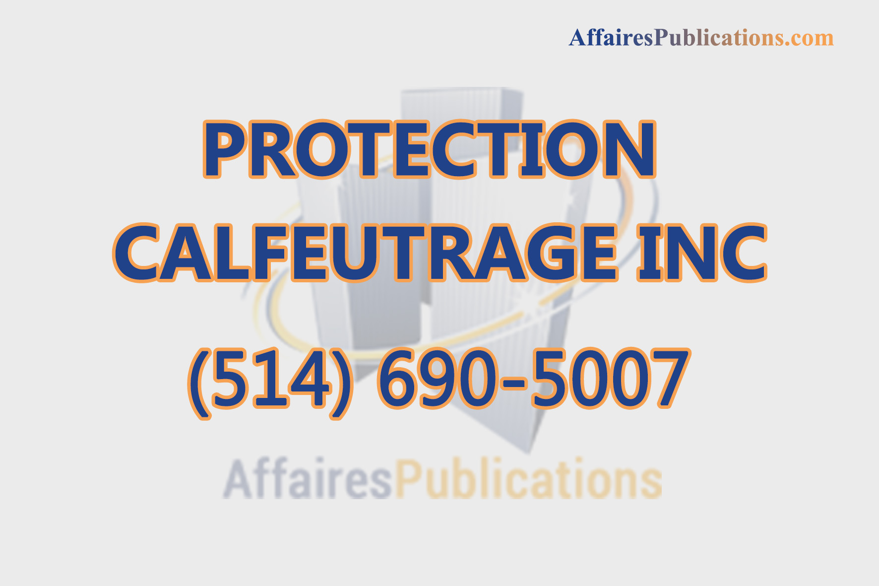 PROTECTION CALFEUTRAGE INC