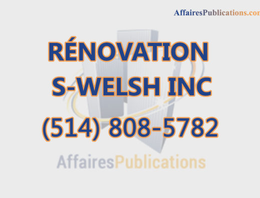 RÉNOVATION S-WELSH INC