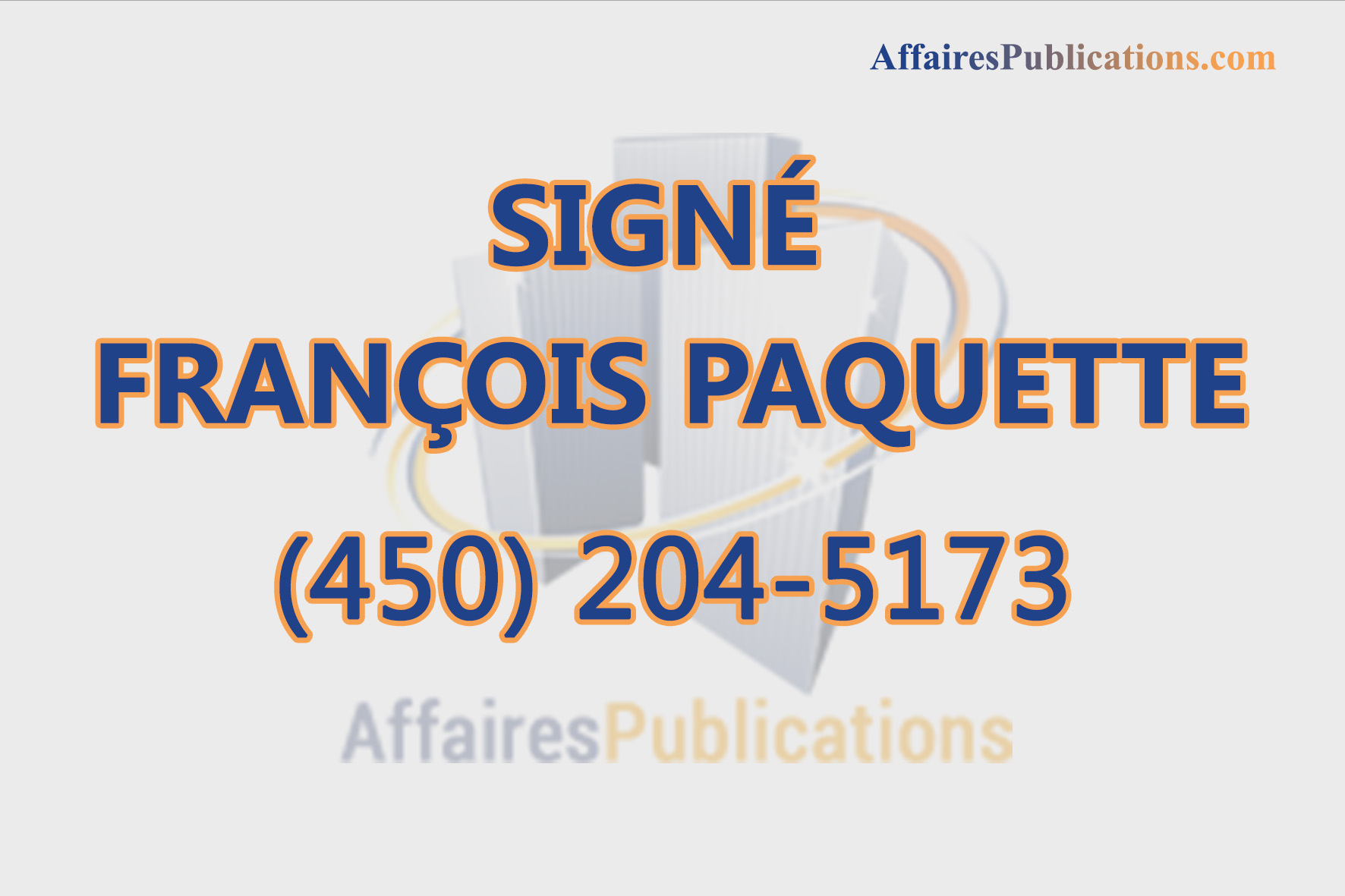 SIGNÉ FRANÇOIS PAQUETTE