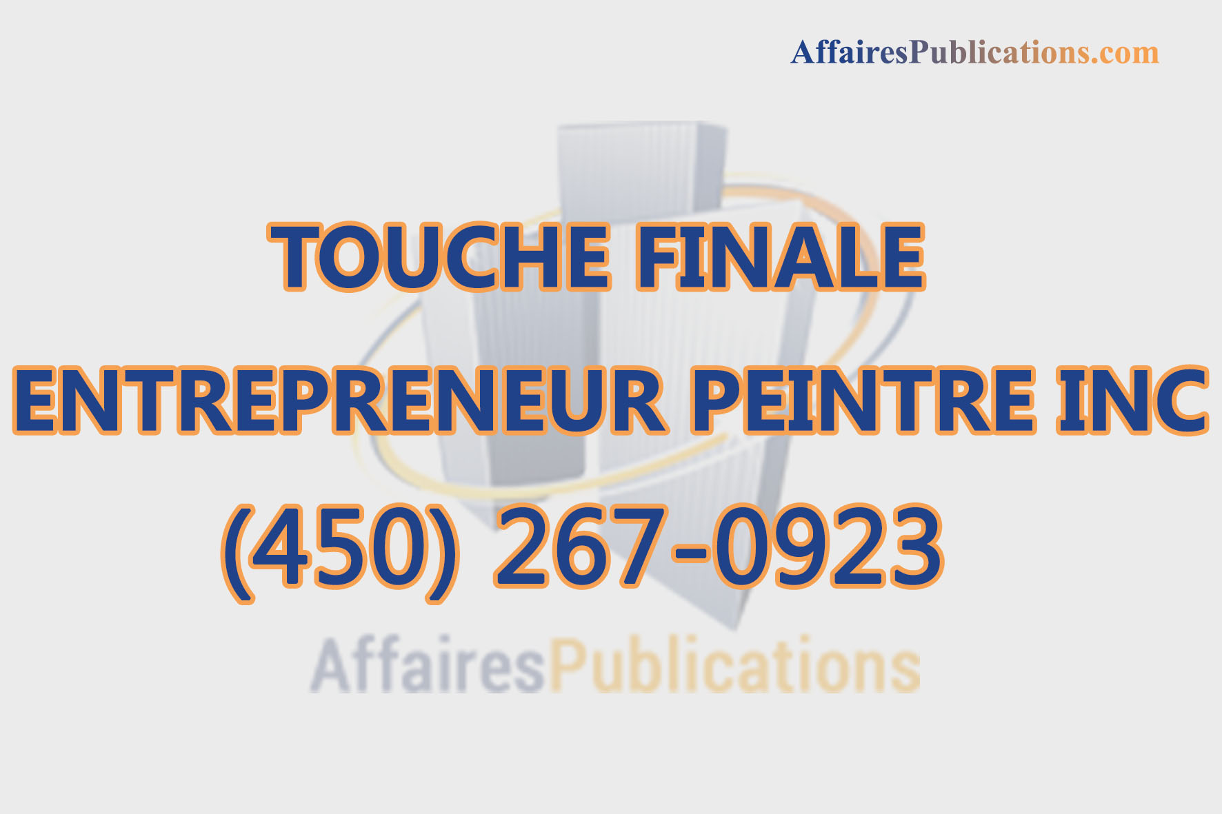 TOUCHE FINALE ENTREPRENEUR PEINTRE INC