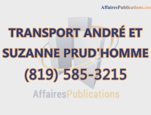 TRANSPORT ANDRÉ ET SUZANNE PRUD&rsquo;HOMME ENR