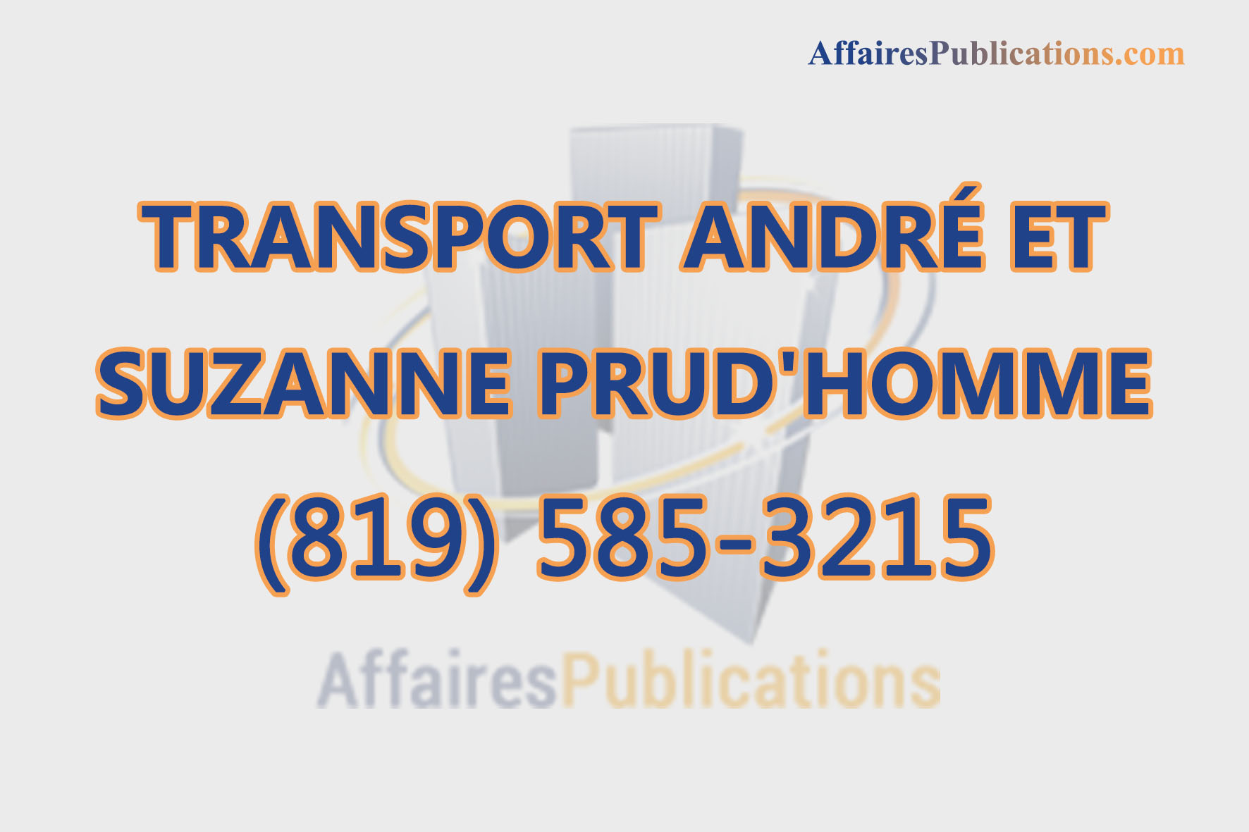 TRANSPORT ANDRÉ ET SUZANNE PRUD&rsquo;HOMME ENR