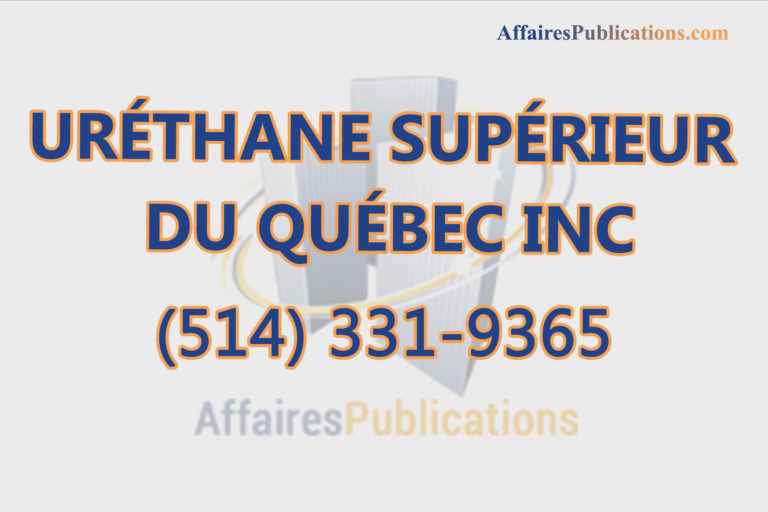 URÉTHANE SUPÉRIEUR DU QUÉBEC