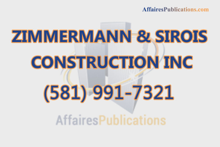 ZIMMERMANN & SIROIS CONSTRUCTION INC