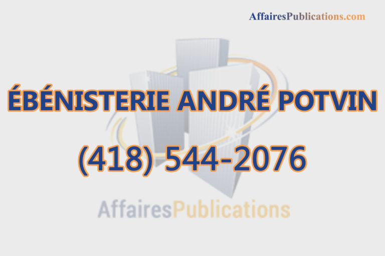 ÉBÉNISTERIE ANDRÉ POTVIN INC