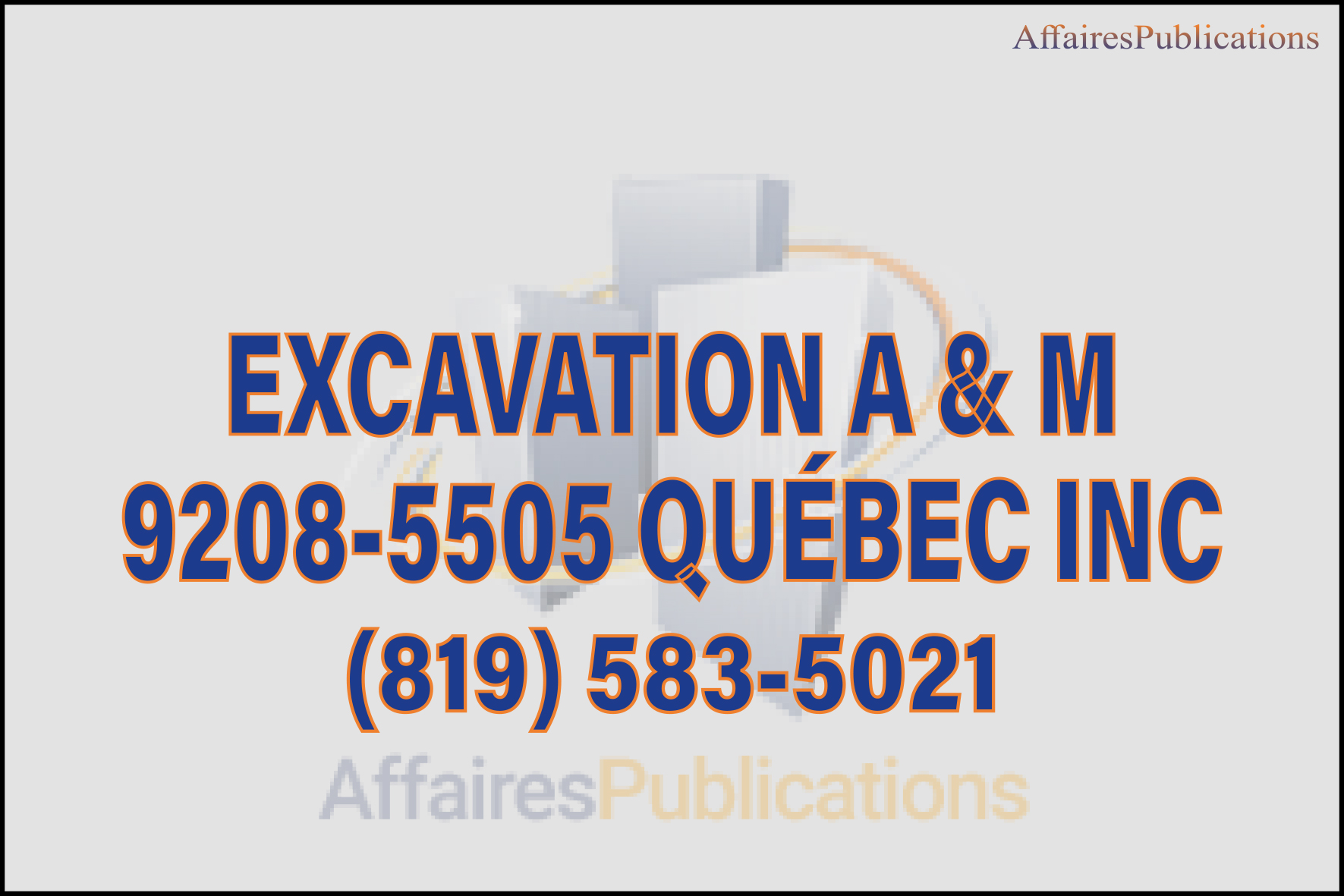 EXCAVATION A & M 9208-5505 QUÉBEC INC