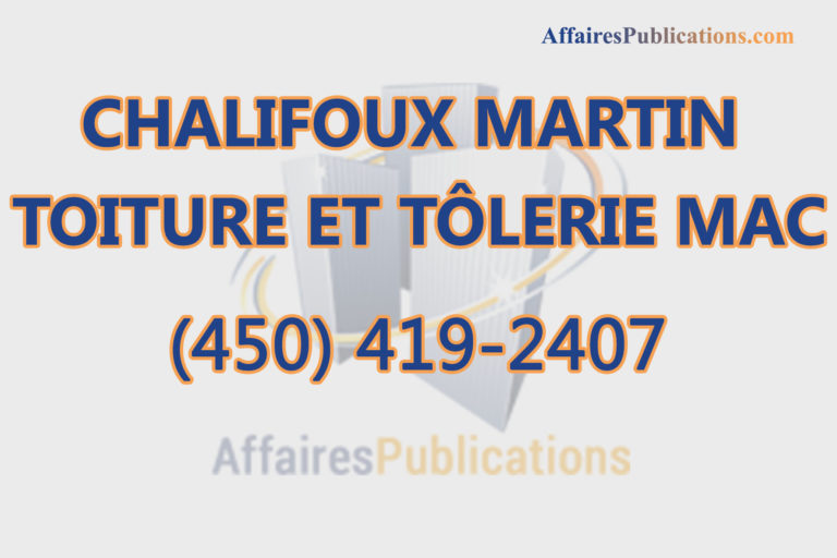 CHALIFOUX MARTIN TOITURE ET TÔLERIE MAC