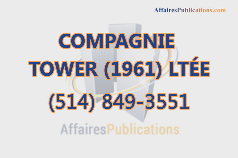 COMPAGNIE TOWER (1961) LTÉE