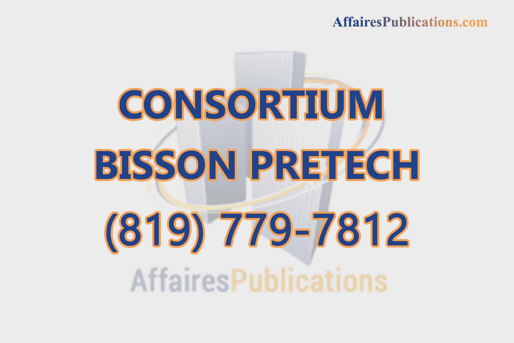 CONSORTIUM BISSON PRETECH
