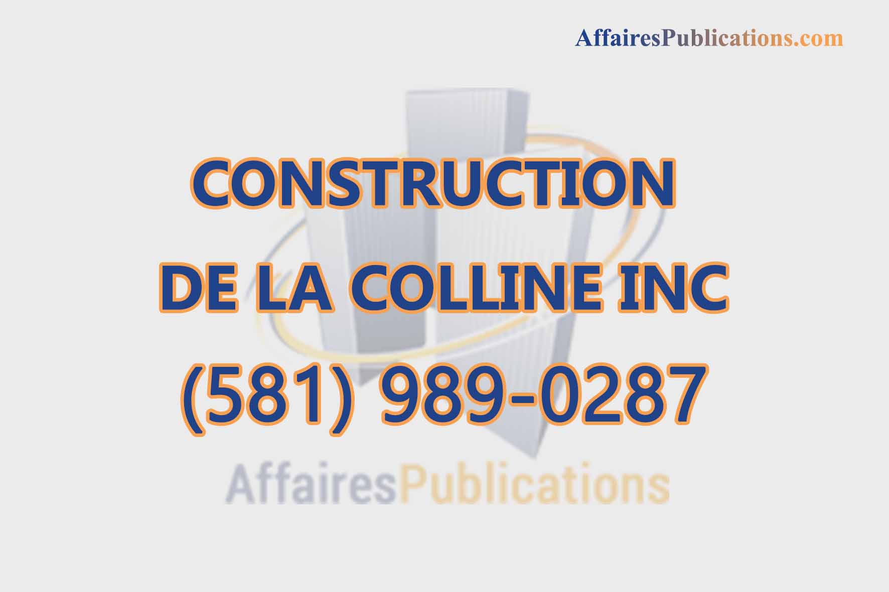 CONSTRUCTION DE LA COLLINE INC