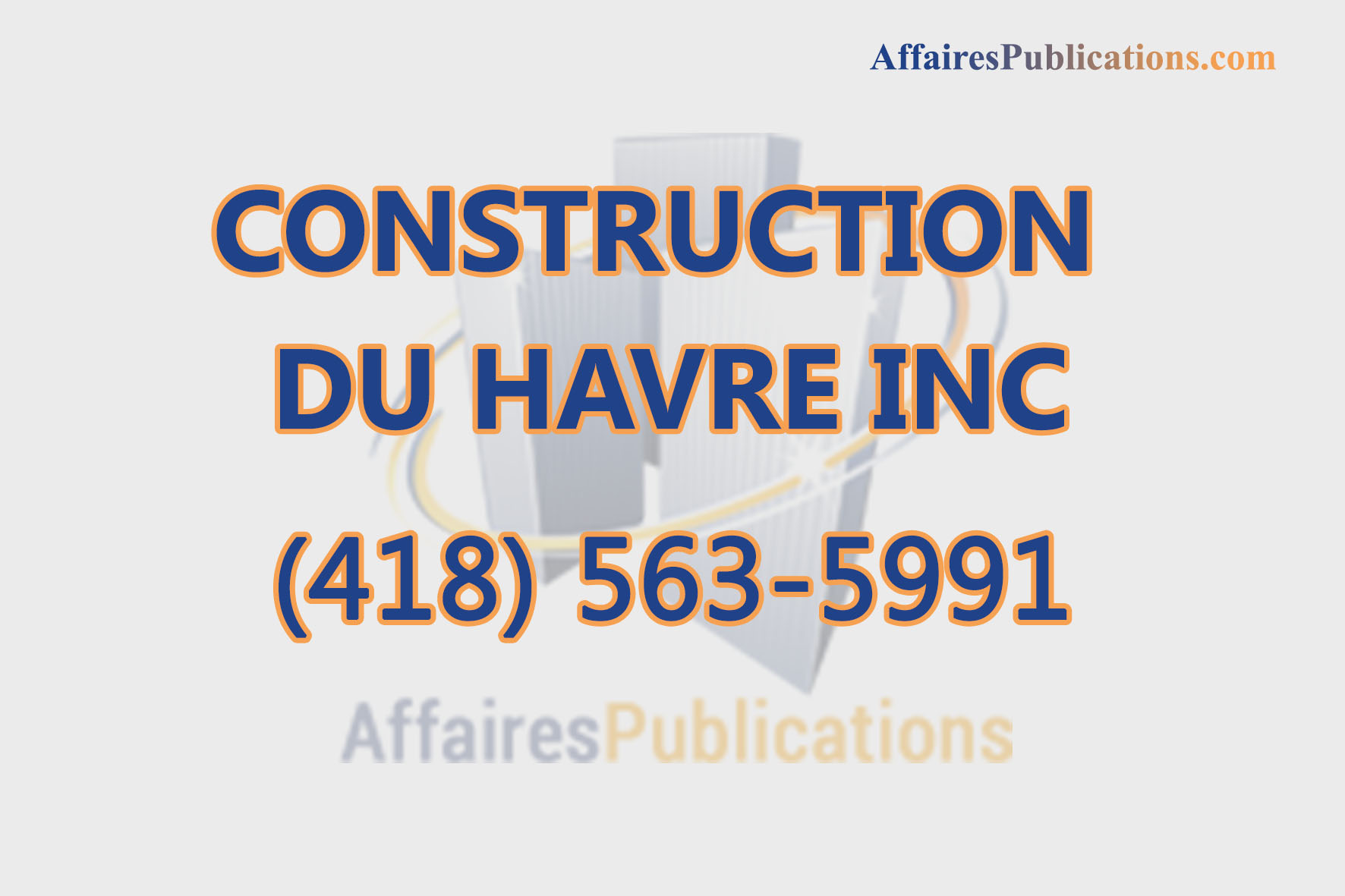 CONSTRUCTION DU HAVRE INC