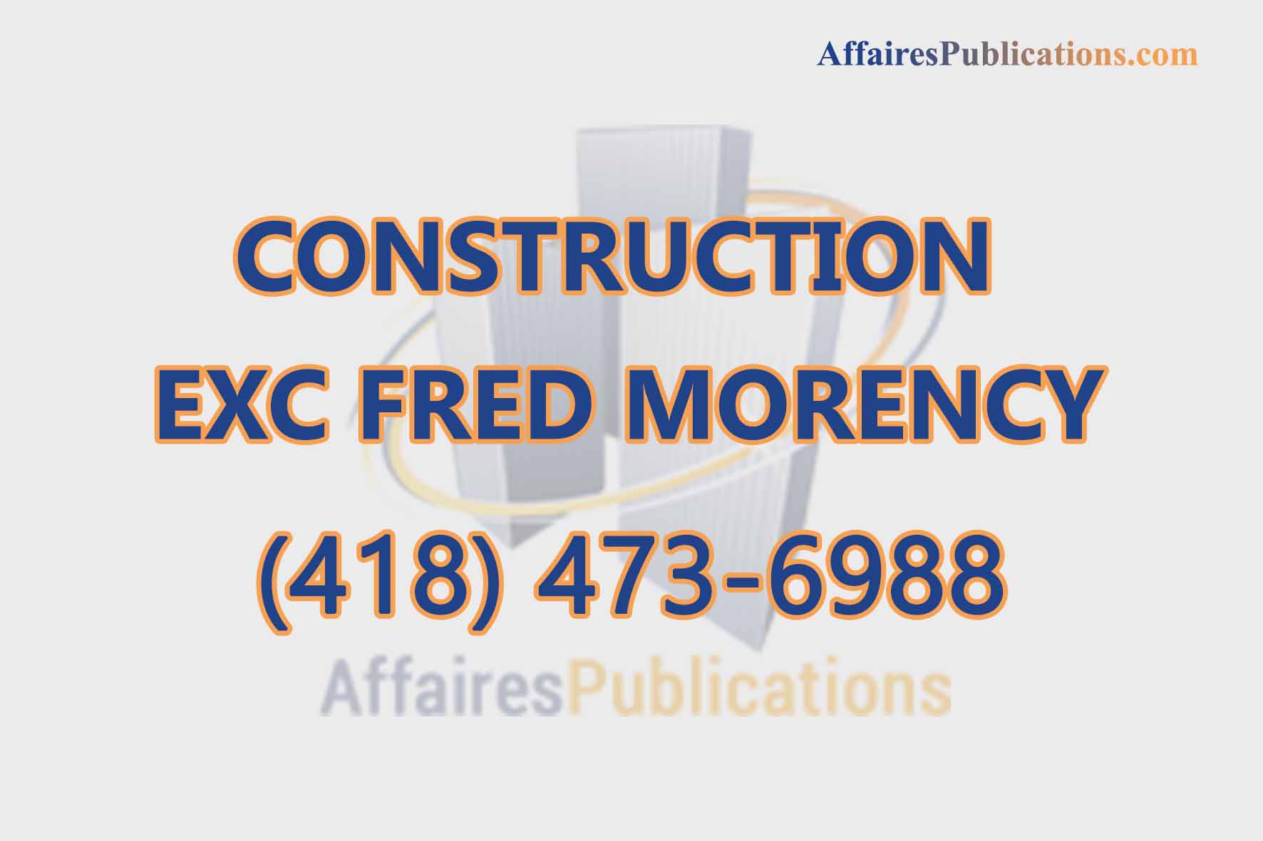 CONSTRUCTION EXC FRED MORENCY