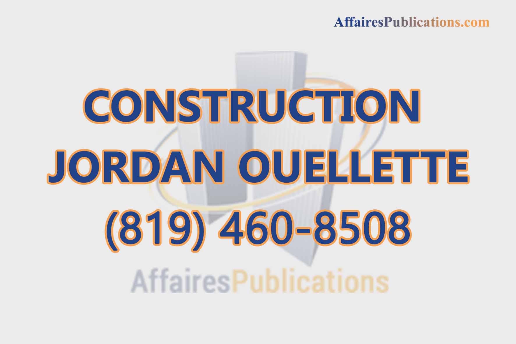 CONSTRUCTION JORDAN OUELLETTE